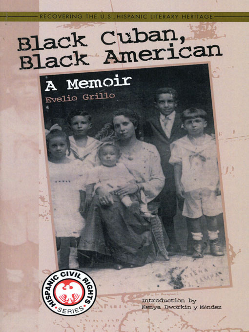 Title details for Black Cuban, Black American by Evelio Grillo - Available